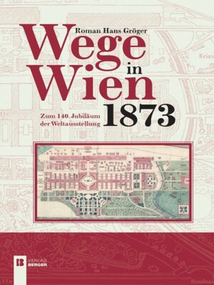 cover image of Wege in Wien 1873